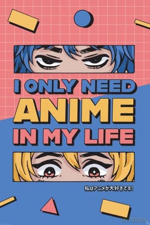GB EYE DESIGNS - Poster Maxi 91.5x61 - All I need is Anime