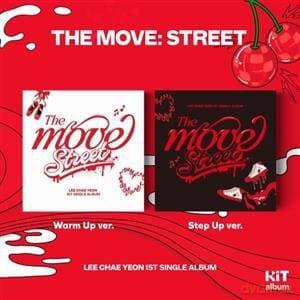 Lee Chae Yeon: The Move Street (KiT Version)