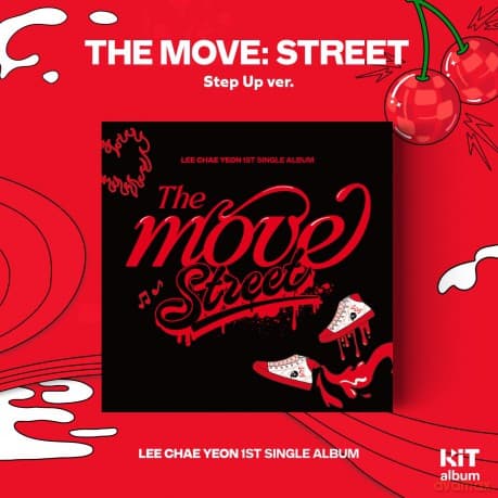 Lee Chae Yeon: The Move Street (KiT Version)