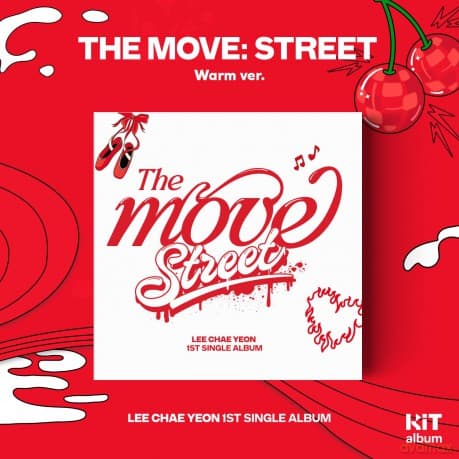 Lee Chae Yeon: The Move Street (KiT Version)