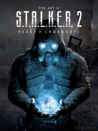 S.T.A.L.K.E.R. Art Book The Art of S.T.A.L.K.E.R. 2: Heart of Chornobyl