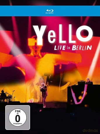 Yello: Yello LIVE In Berlin [Blu-Ray]