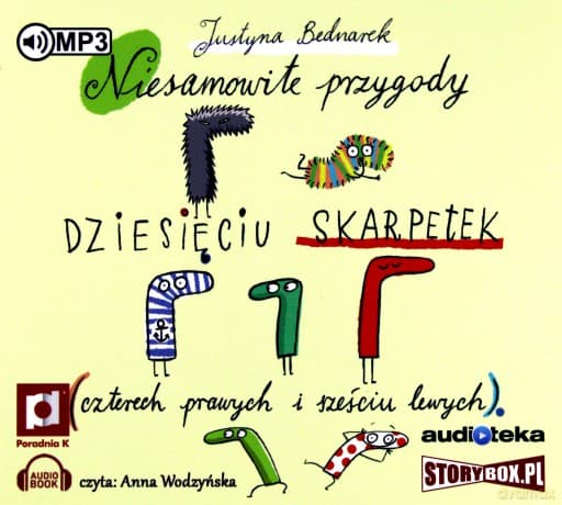 Niesamowite Przygody Dziesięciu Skarpetek - Justyna Bednarek [AUDIOBOOK]